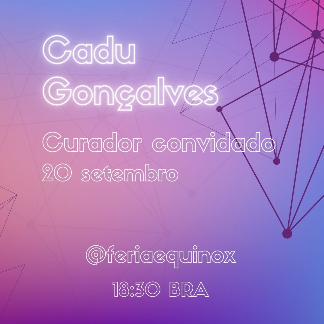Agenda - 03 - Cadu Goncalves - curador convidado